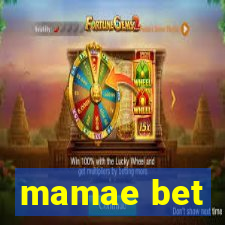 mamae bet